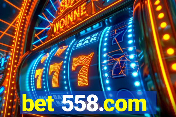 bet 558.com